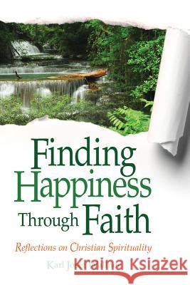 Finding Happiness Through Faith: Reflections on Christian Spirituality