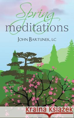 Spring Meditations