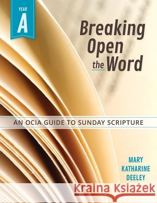 Breaking Open the Word: Year a