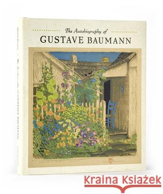 The Autobiography of Gustave Baumann