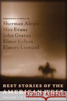 Best Stories of the American West, Volume One