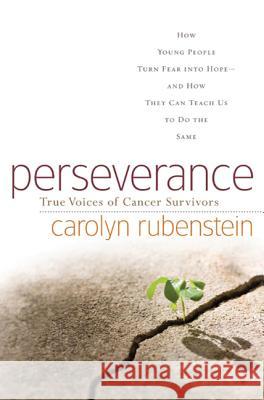 Perseverance: How Young People Turn Fear Into Hope-And How They Can Teach Us to Do the Same