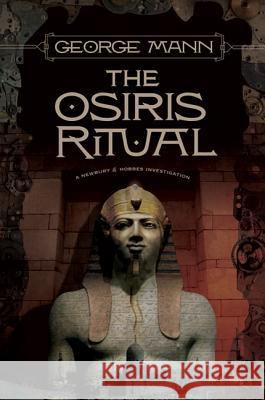 The Osiris Ritual: A Newbury & Hobbes Investigation