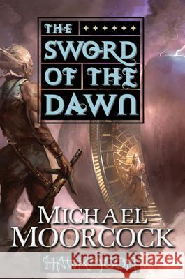 Hawkmoon: The Sword of the Dawn: The Sword of the Dawn