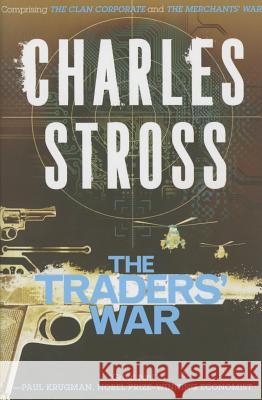 The Traders' War: A Merchant Princes Omnibus: The Clan Corporate & the Merchants' War