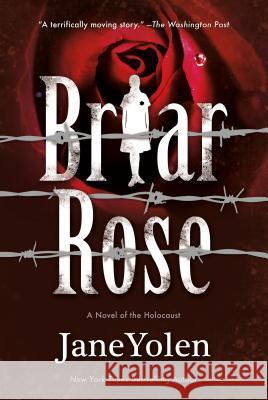 Briar Rose: A Novel of the Holocaust