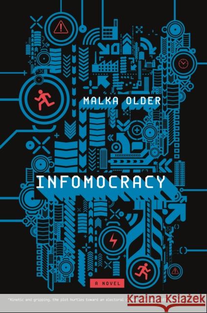 Infomocracy: Book One of the Centenal Cycle