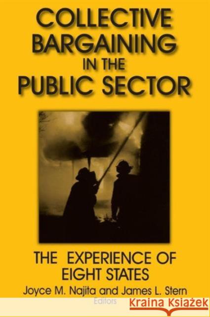 Collective Bargaining in the Public Sector: The Experience of Eight States: The Experience of Eight States