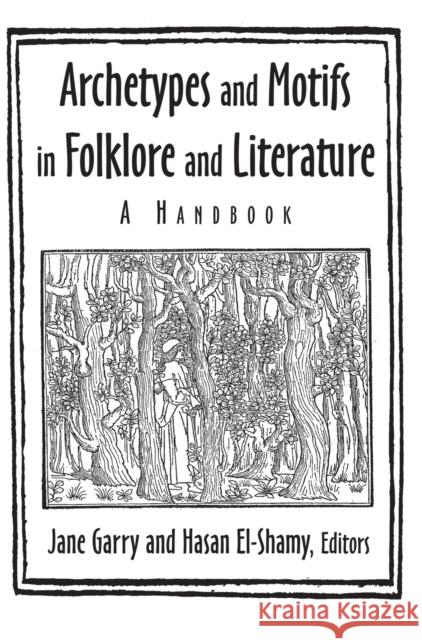 Archetypes and Motifs in Folklore and Literature: A Handbook: A Handbook