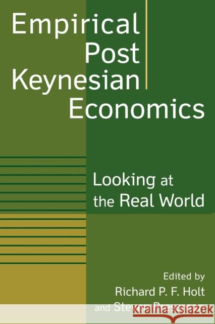 Empirical Post Keynesian Economics: Looking at the Real World