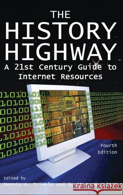 The History Highway: A 21st-century Guide to Internet Resources