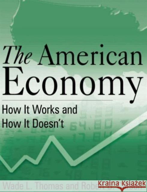 The American Economy: How It Works and How It Doesn't