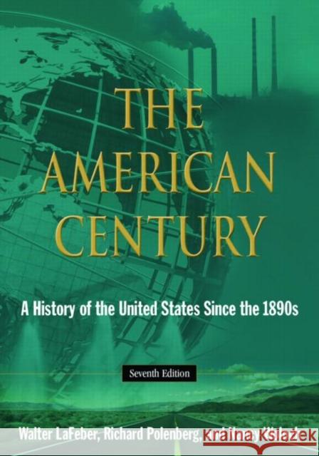 The American Century: A History of the United States Since 1941: Volume 2