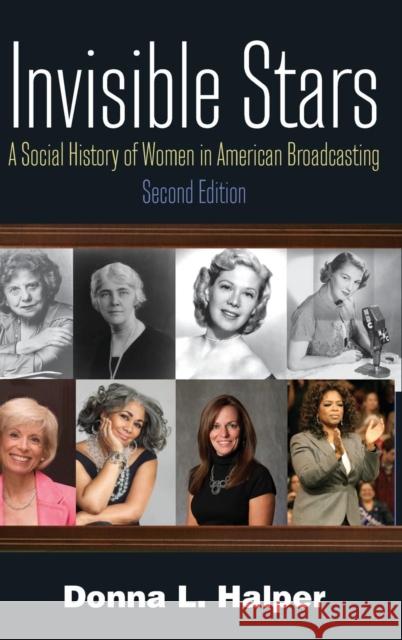 Invisible Stars: A Social History of Women in American Broadcasting