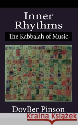 Inner Rhythms: The Kabbalah of Music