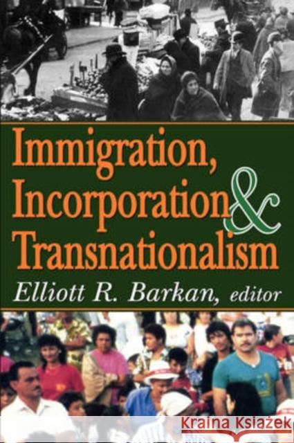 Immigration, Incorporation and Transnationalism