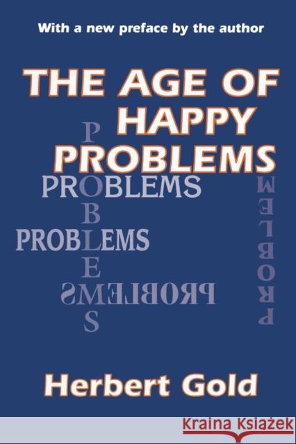 The Age of Happy Problems
