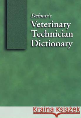 Delmar's Veterinary Technician Dictionary