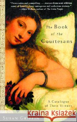 The Book of the Courtesans: A Catalogue of Their Virtues