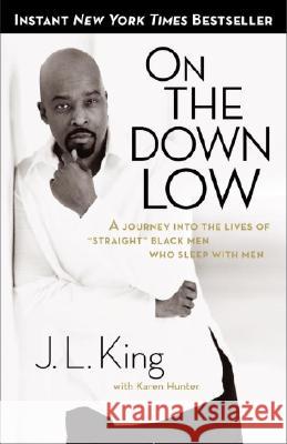 On the Down Low: A Journey Into the Lives of Straight Black Men Who Sleep with Men