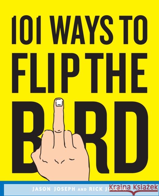 101 Ways to Flip the Bird