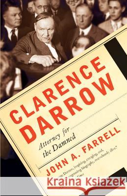Clarence Darrow: Attorney for the Damned