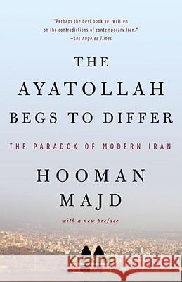 The Ayatollah Begs to Differ: The Paradox of Modern Iran