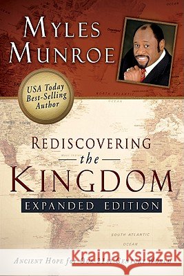 Rediscovering the Kingdom (Expanded Edition): Ancient Hope for Our 21st Century World