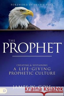 The Prophet: Creating and Sustaining a Life-Giving Prophetic Culture