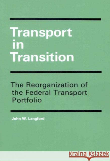 Transport in Transition: The Reorganization of the Federal Transport Portfolio