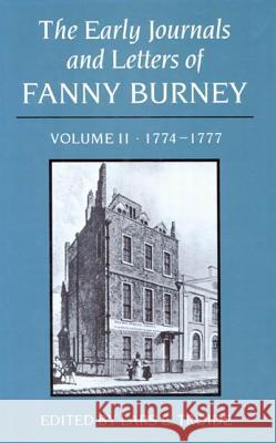 The Early Journals and Letters of Fanny Burney: Volume II, 1774-1777