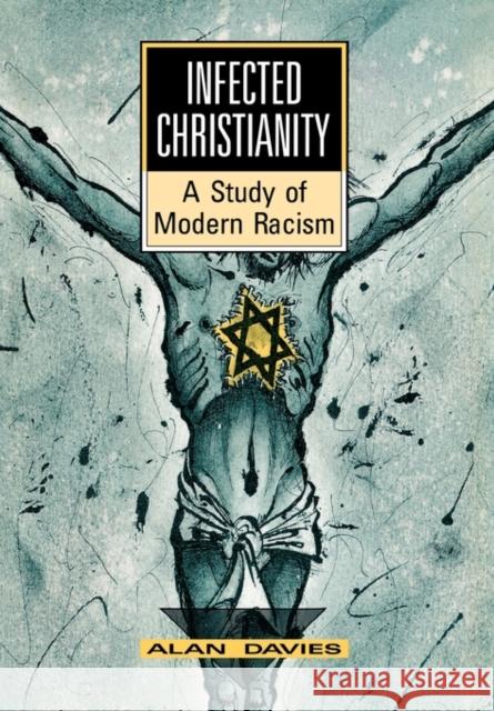 Infected Christianity: A Study of Modern Racism