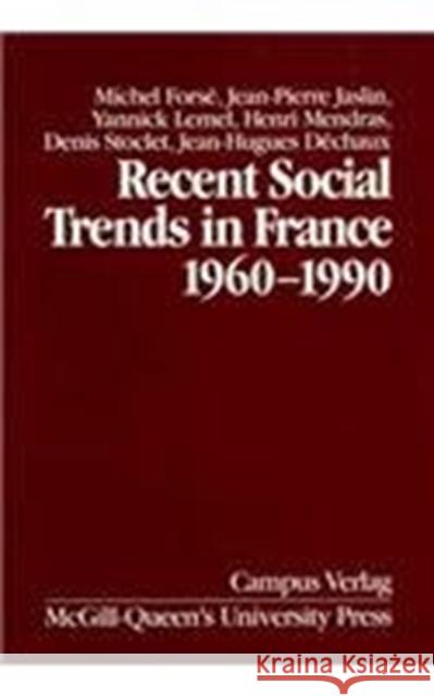 Recent Social Trends in France, 1960-1990: Volume 4