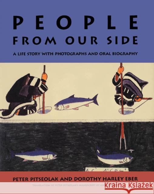 People from Our Side: A Life Story with Photographs and Oral Biography