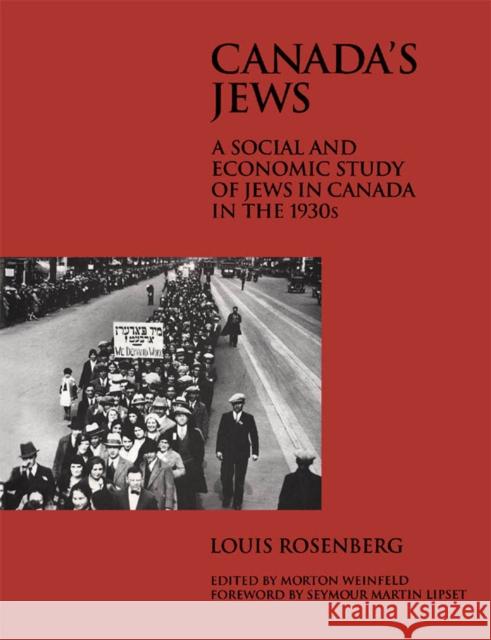 Canada's Jews: A Social and Economic Study of Jews in Canada in the 1930s: Volume 16