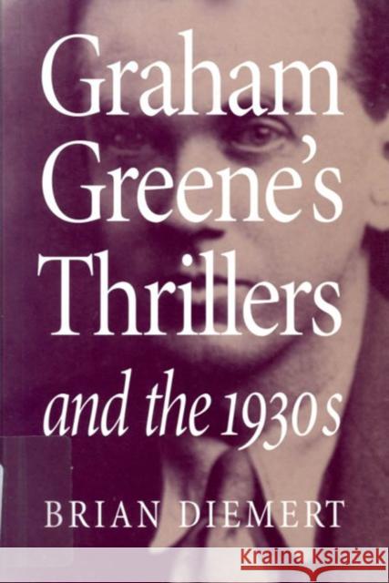 Graham Greene's Thrillers and the 1930s