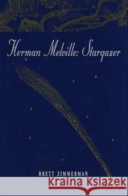 Herman Melville: Stargazer