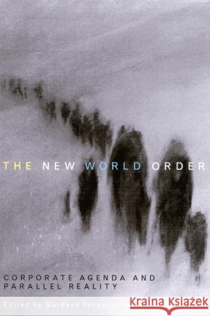 The New World Order: Corporate Agenda and Parallel Reality