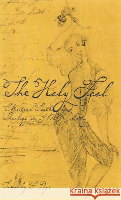 The Holy Fool: Christian Faith and Theology in J.M.R. Lenz