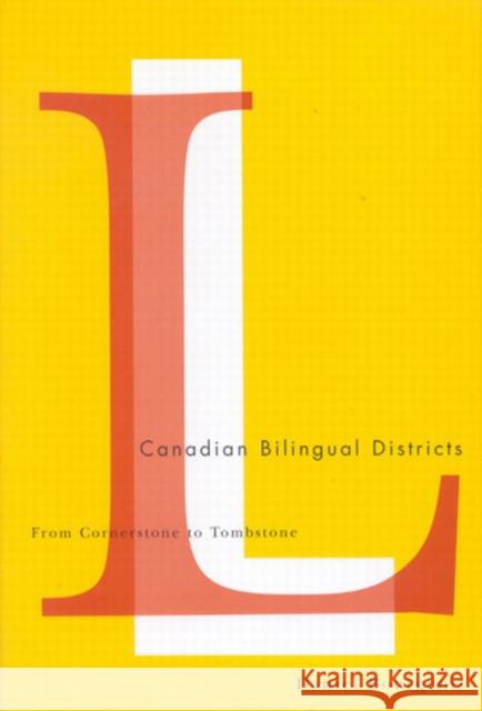 Canadian Bilingual Districts: From Cornerstone to Tombstone