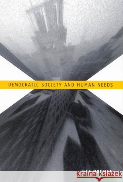 Democratic Society and Human Needs: Volume 42