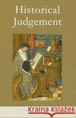 Historical Judgement: The Limits of Historiographical Choice