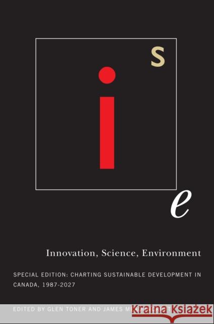 Innovation, Science, Environment 1987-2007 : Special Edition: Charting Sustainable Development in Canada, 1987-2007