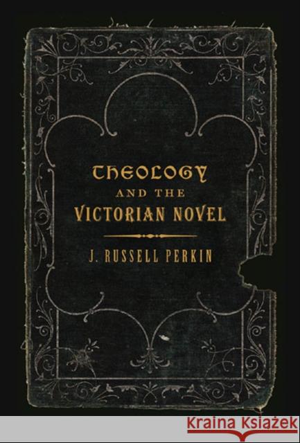 Theology and the Victorian Novel