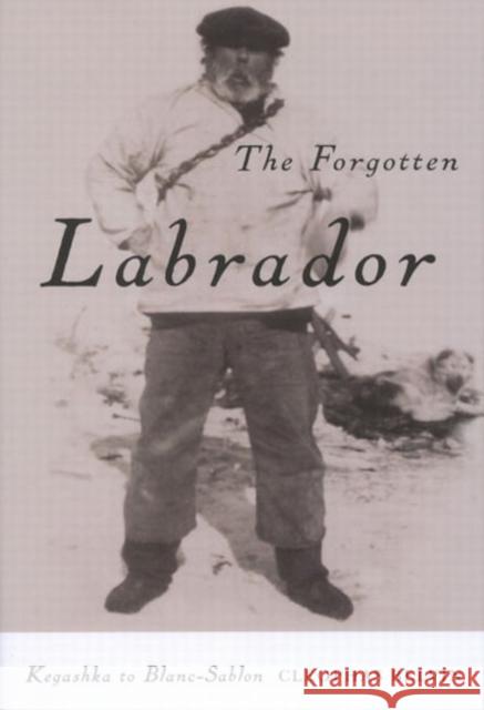 The Forgotten Labrador: Kegashka to Blanc-Sablon