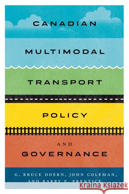 Canadian Multimodal Transport Policy and Governance