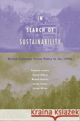 In Search of Sustainability: British Columbia Forest Policy in the 1990's