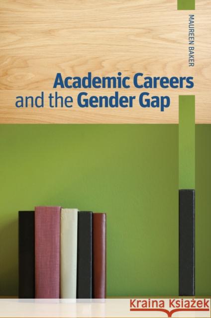Academic Careers and the Gender Gap