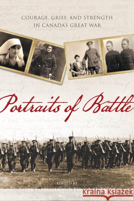 Portraits of Battle: Courage, Grief, and Strength in Canada's Great War