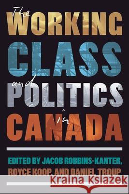 The Working Class and Politics in Canada